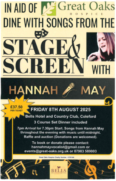 Dine with Songs from Hannah May at Bells Hotel, Coleford supporting Great Oaks. Friday 8th August. hannahmayvocalist@gmail.com or events@great-oaks.org.uk